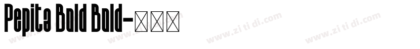 Pepita Bold Bold字体转换